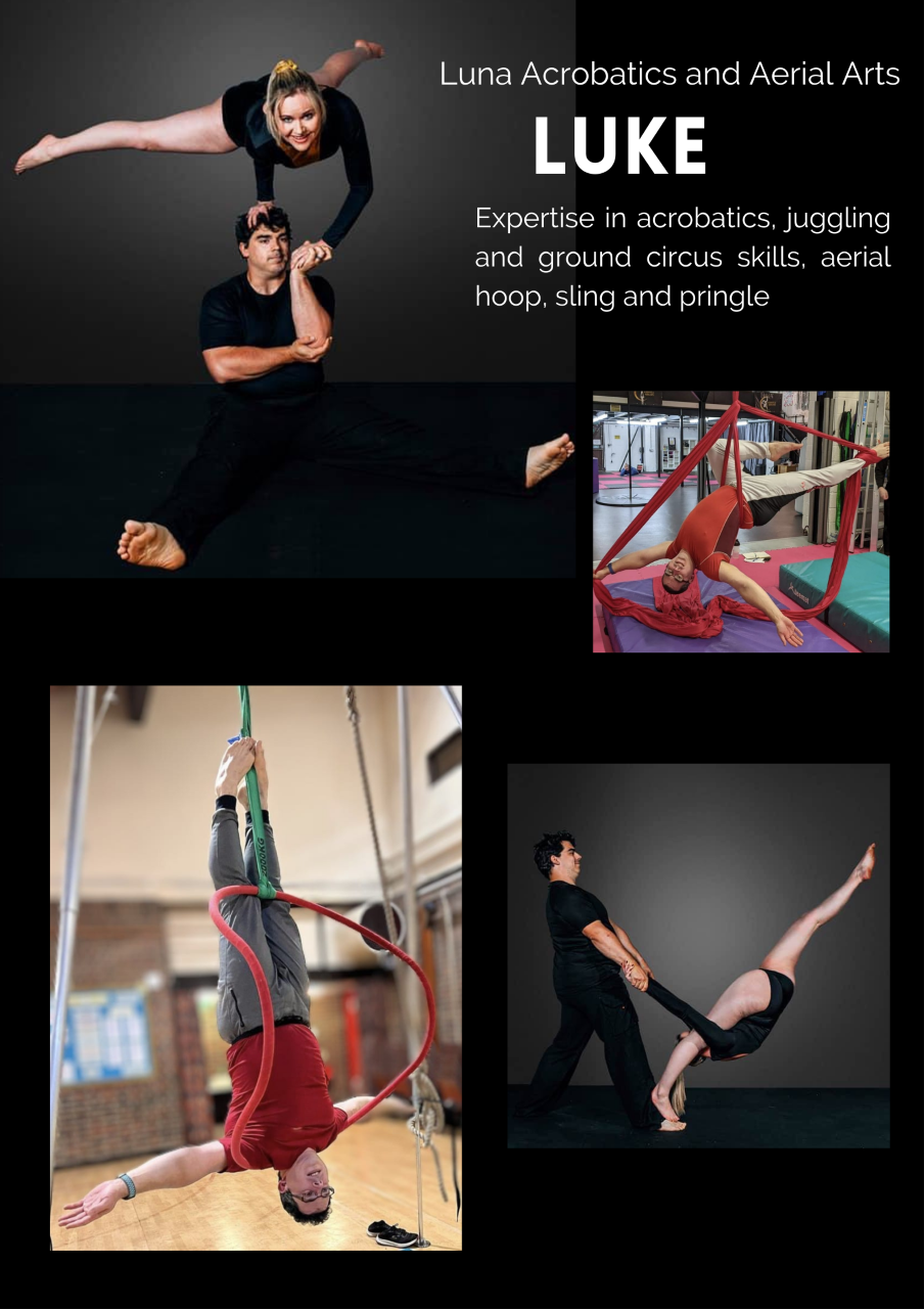 Luke - Expertise in Acrobatics, Juggling & Ground Circus Skills,  Aerial Hoop, Sling and Pringle