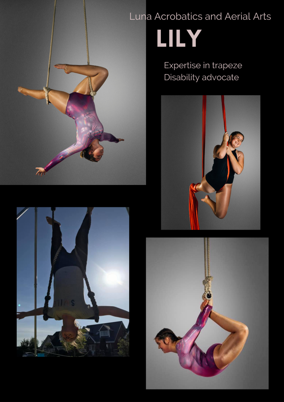 Lily - Expertise in Trapeze.  Disability advocate